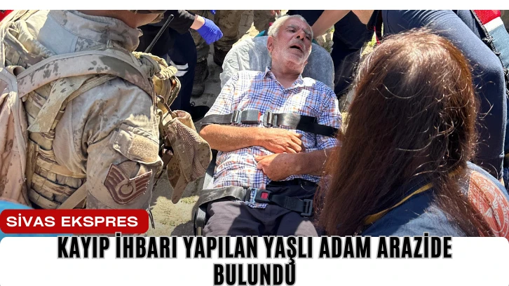 Kayıp İhbarı Yapılan Yaşlı Adam Arazide Bulundu