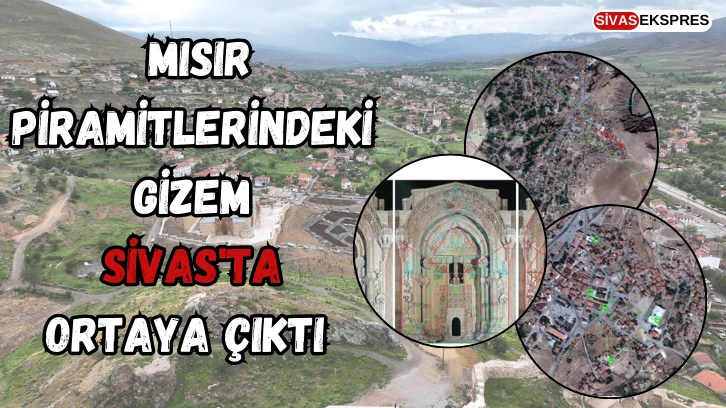 Mısır Piramitlerindeki Gizem Sivas'ta Ortaya Çıktı  