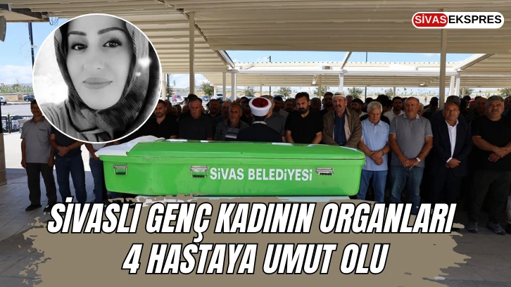 Sivaslı Genç Kadının Organları 4 Hastaya Umut Olu
