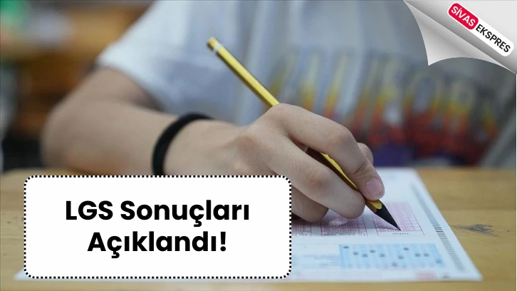 LGS Sonuçları Açıklandı!