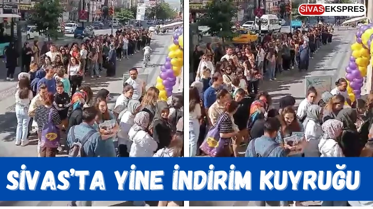 Sivas’ta Yine İndirim Kuyruğu