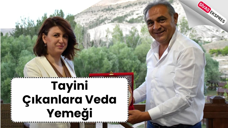 Tayini Çıkanlara Veda Yemeği