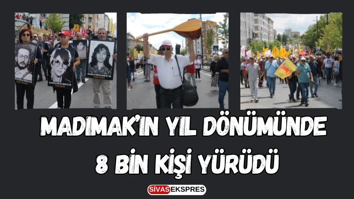 Madımak’ın Yıl Dönümünde 8 Bin Kişi Yürüdü
