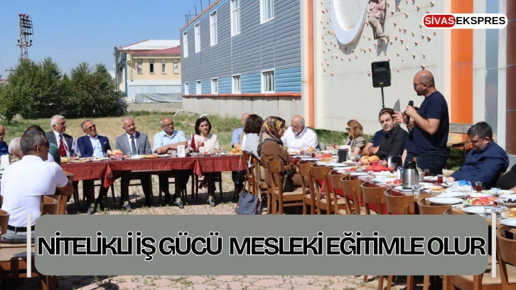 Nitelikli İş Gücü Mesleki Eğitimle Olur