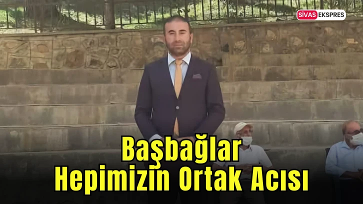 Başbağlar Hepimizin Ortak Acısı