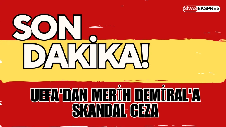 UEFA'dan Merih Demiral'a Skandal Ceza