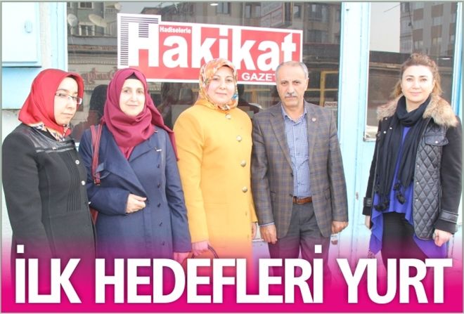 İLK HEDEFLERİ YURT