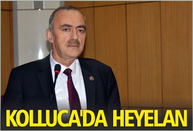 KOLLUCA´DA HEYELAN