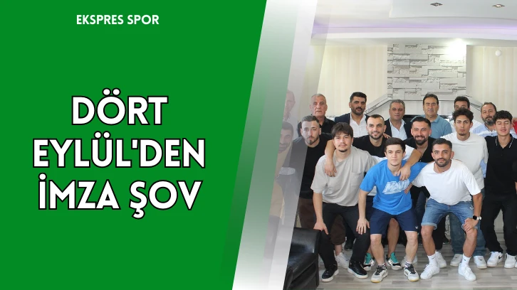 Dört Eylül'den İmza Şov