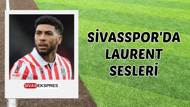 Sivasspor'da Laurent Sesleri