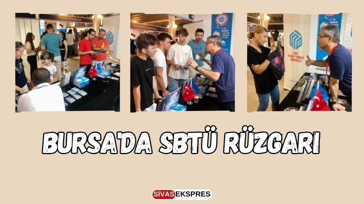 Bursa'da SBTÜ Rüzgarı