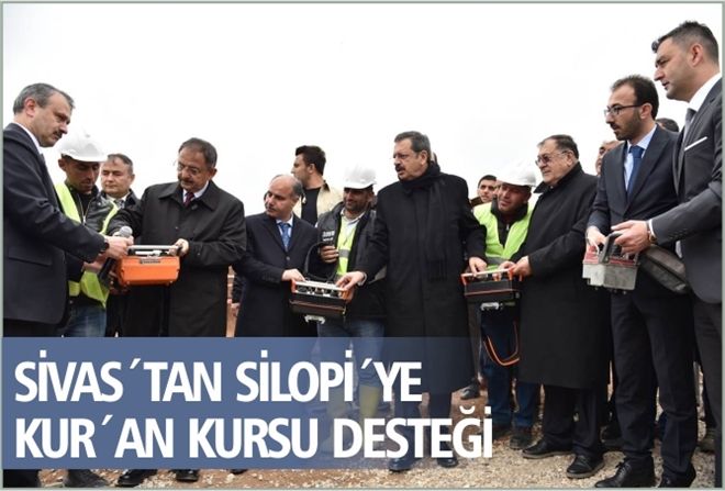 SİVAS´TAN SİLOPİ´YE KUR´AN KURSU DESTEĞİ