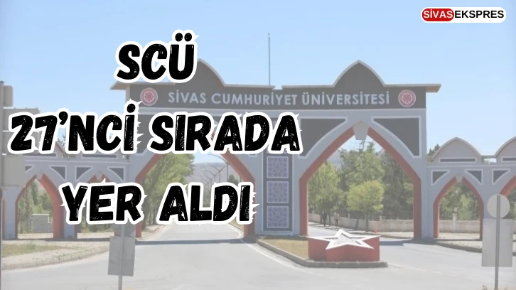 SCÜ 27’nci Sırada Yer Aldı