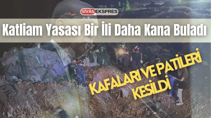 Katliam Yasası Bir İli Daha Kana Buladı