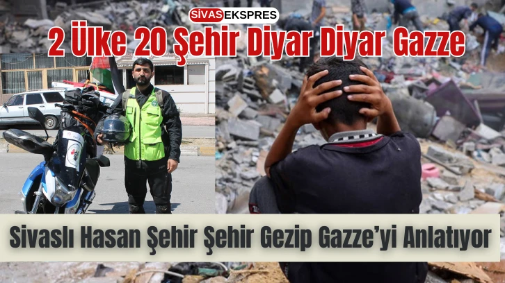 Sivaslı Hasan Şehir Şehir Gezip Gazze’yi Anlatıyor
