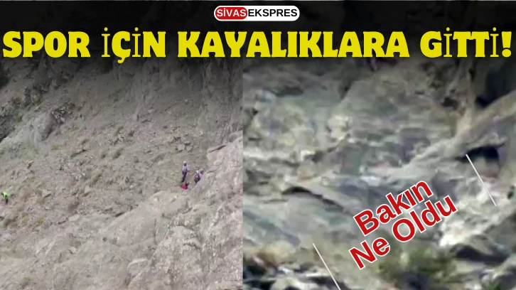 Sivas'ta Spor İçin Kayalıklara Gitti! Bakın Ne Oldu
