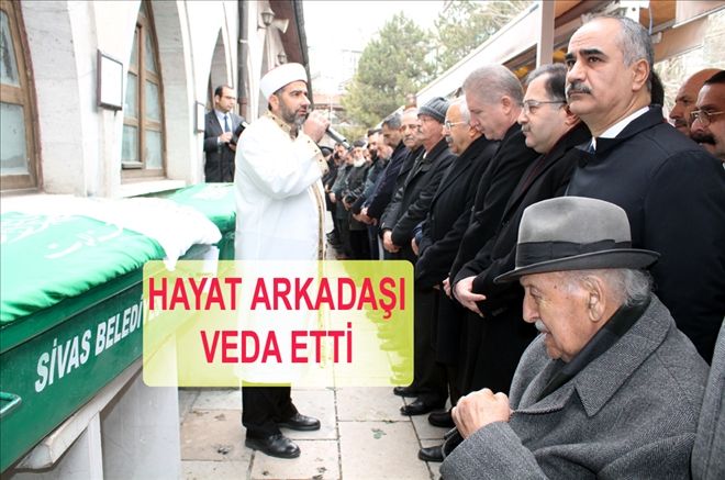 HAYAT ARKADAŞI  VEDA ETTİ