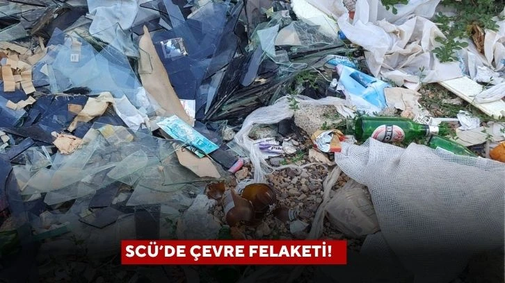 SCÜ’de Çevre Felaketi!