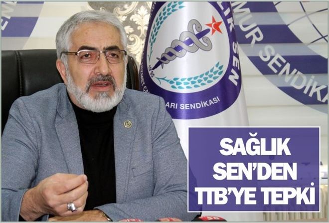 SAĞLIK SEN´DEN TTB´YE TEPKİ