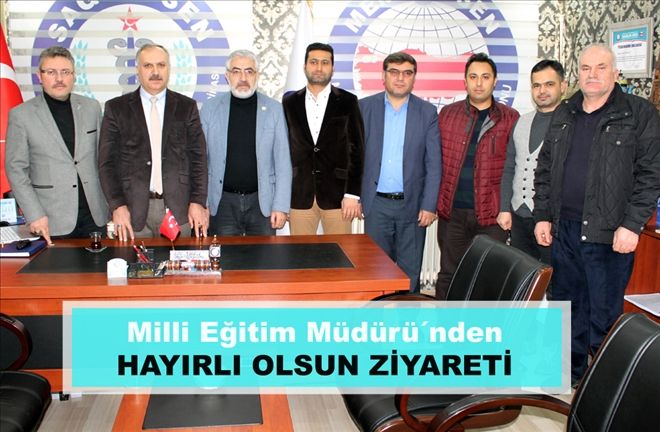 Milli Eğitim Müdürü´nden  HAYIRLI OLSUN ZİYARETİ