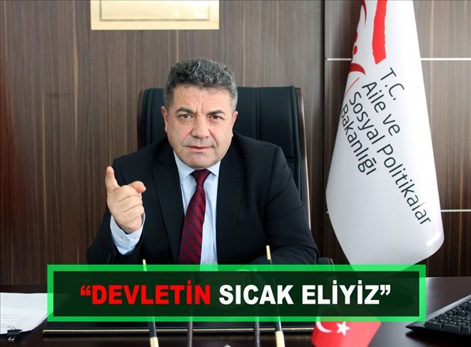 ?DEVLETİN SICAK ELİYİZ?