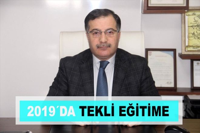 2019´DA  TEKLİ EĞİTİME