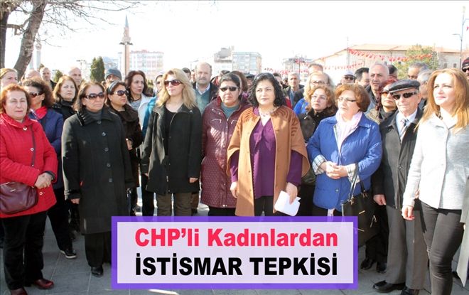 CHP´li Kadınlardan  İSTİSMAR TEPKİSİ