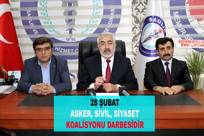28 ŞUBAT  ASKER, SİVİL, SİYASET KOALİSYONU DARBESİDİR