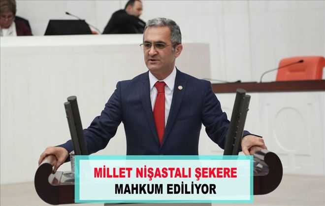 MİLLET NİŞASTALI ŞEKERE MAHKUM EDİLİYOR