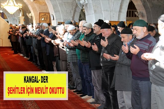 KANGAL- DER  ŞEHİTLER İÇİN MEVLİT OKUTTU