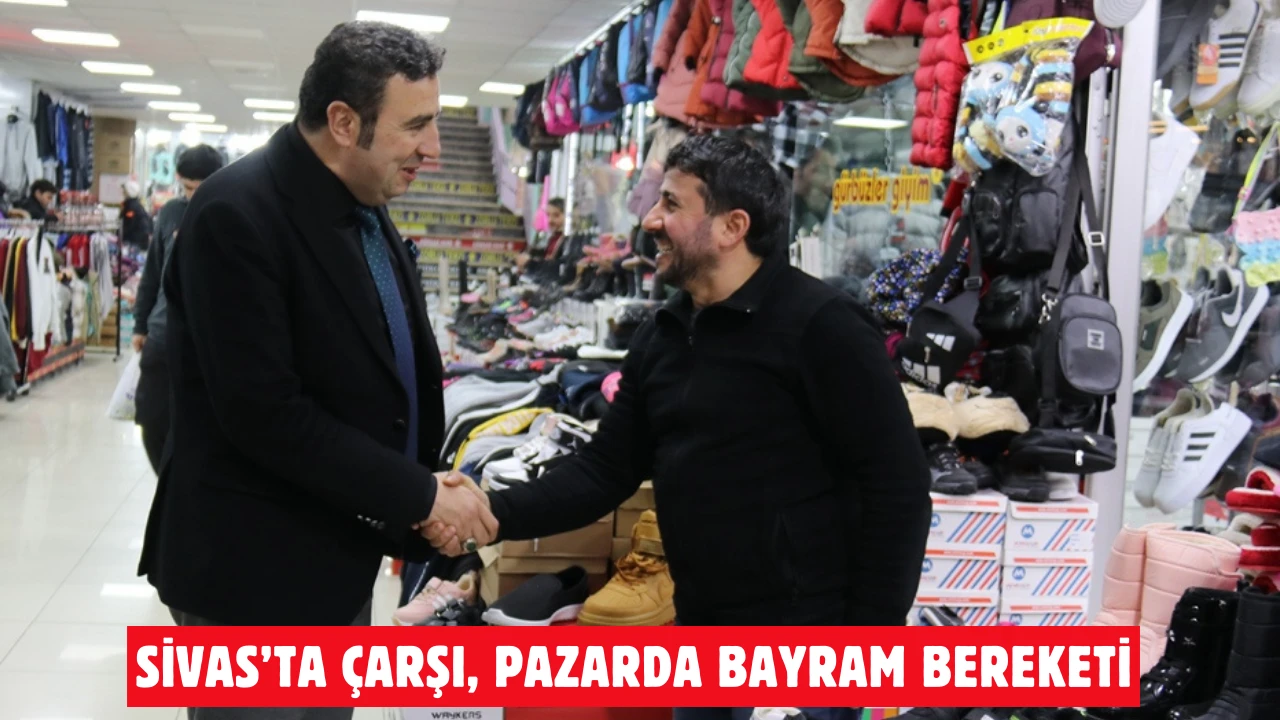 Sivas'ta Çarşı, Pazarda Bayram Bereketi