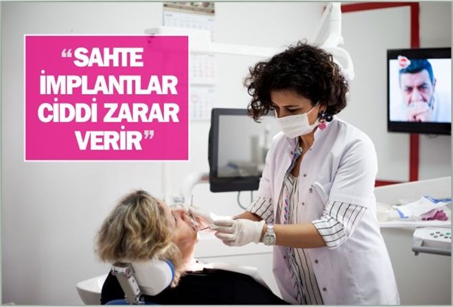 ?SAHTE İMPLANTLAR CİDDİ ZARAR VERİR?