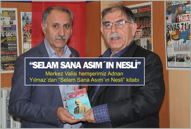 ?SELAM SANA ASIM´IN NESLİ?