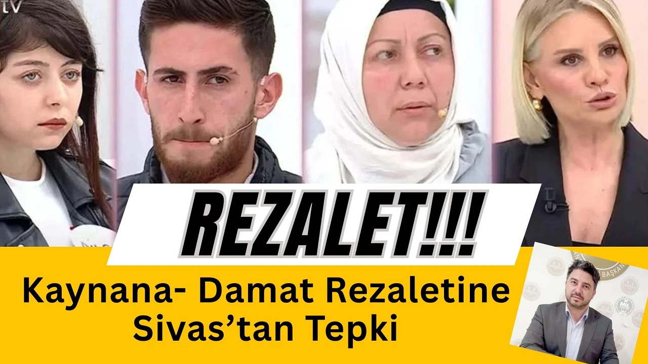 Kaynana- Damat Rezaletine Sivas’tan Tepki
