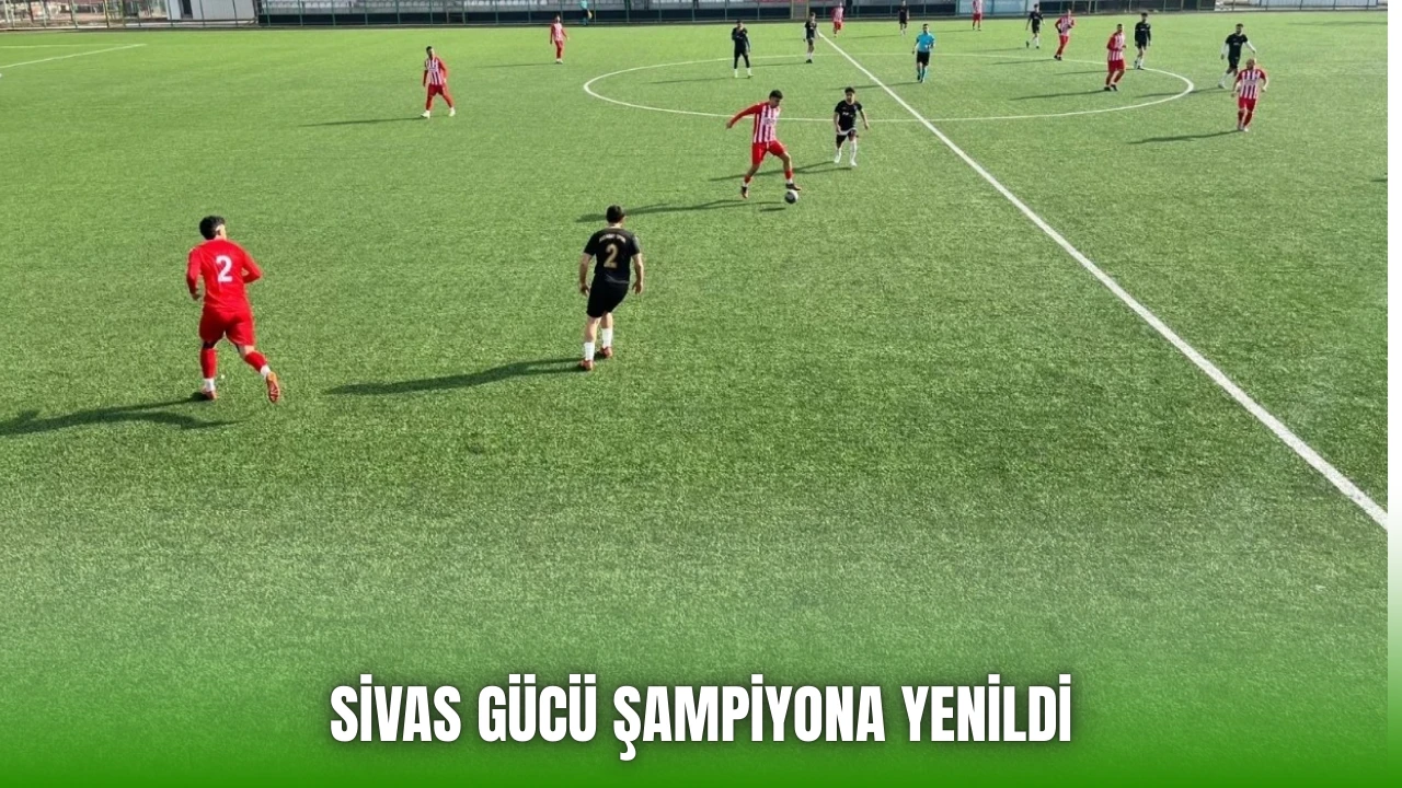 Sivas Gücü Şampiyona Yenildi