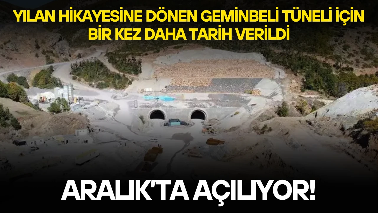 Geminbeli Tüneli Aralık’ta Açılıyor!