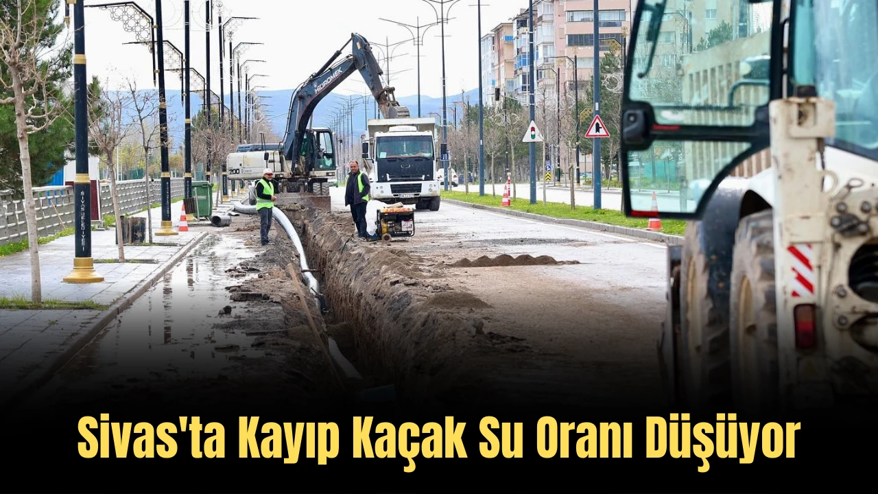 Sivas'ta Kayıp Kaçak Su Oranı Düşüyor