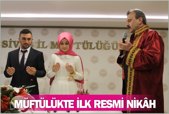 MÜFTÜLÜKTE İLK RESMİ NİKÂH
