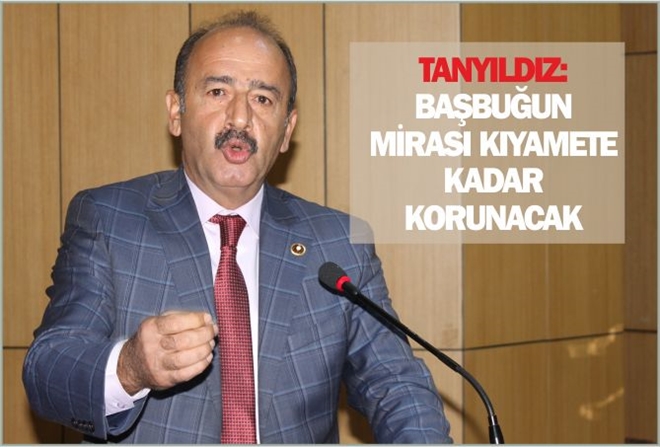 ?BAŞBUĞUN MİRASI KIYAMETE KADAR KORUNACAK?