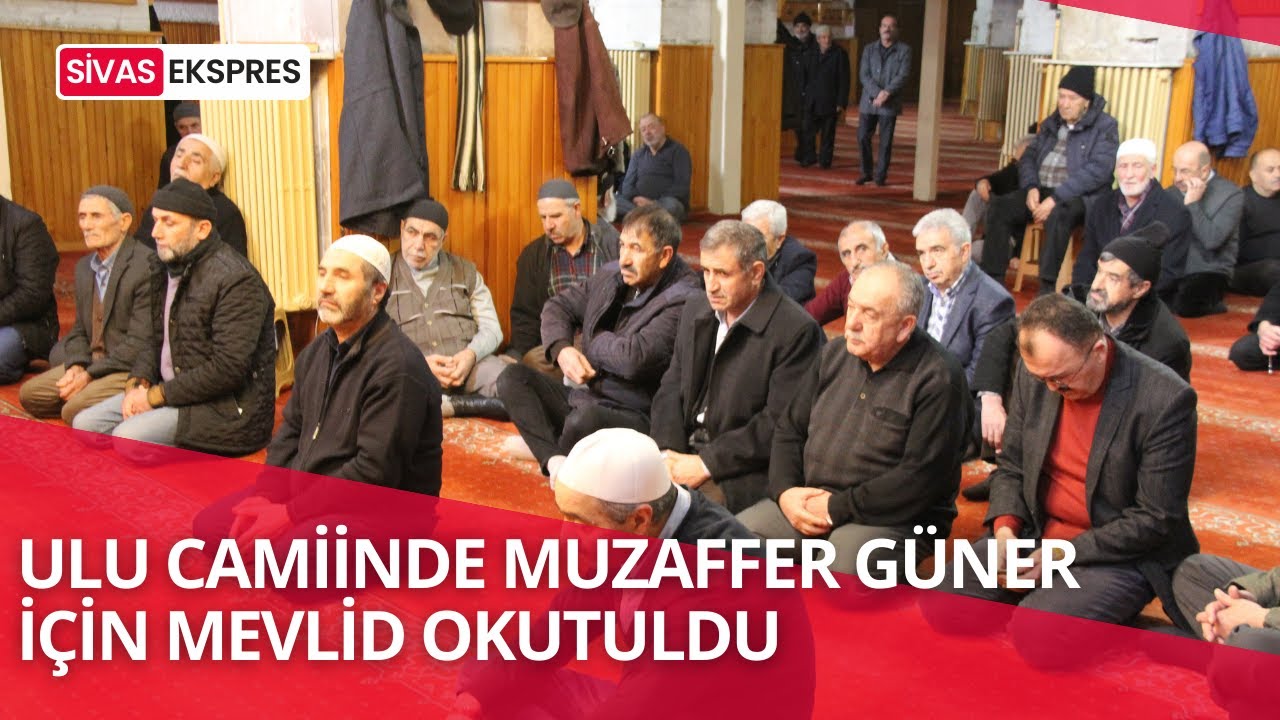 Ulu Camiinde Muzaffer Güner İçin Mevlid Okutuldu