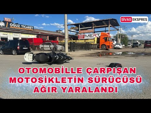 Sivas'ta Otomobille Çarpışan Motosikletin Sürücüsü Ağır Yaralandı