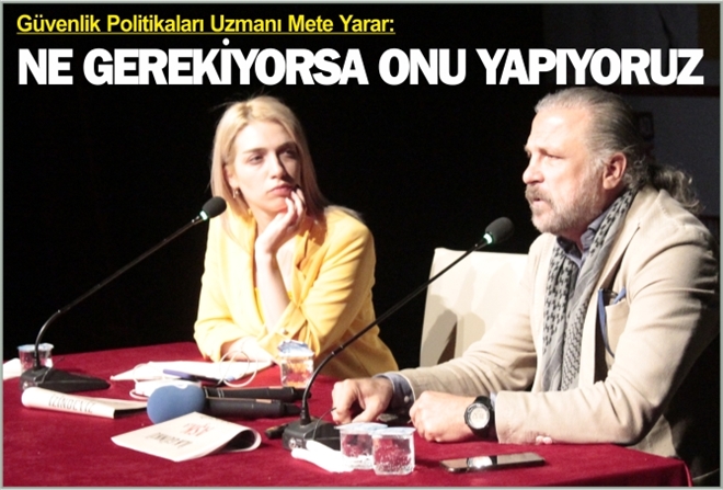 ?NE GEREKİYORSA ONU YAPIYORUZ´