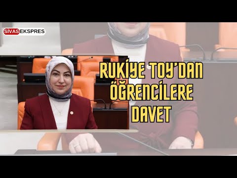 Rukiye Toy’dan Öğrencilere Davet