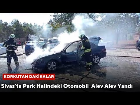 Sivas’ta Park Halindeki Otomobil  Alev Alev Yandı