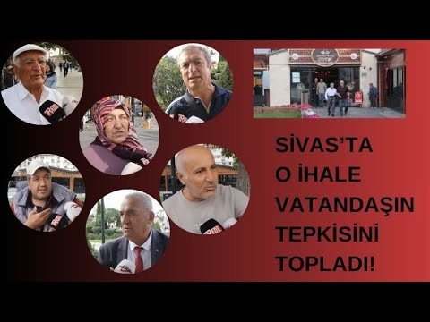 Sivas’ta O İhale Vatandaşın Tepkisini Topladı!