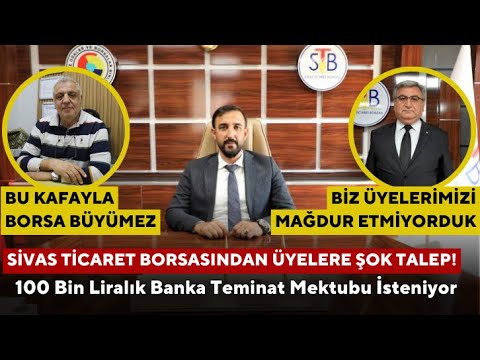Sivas Ticaret Borsasından Üyelere Şok Talep!