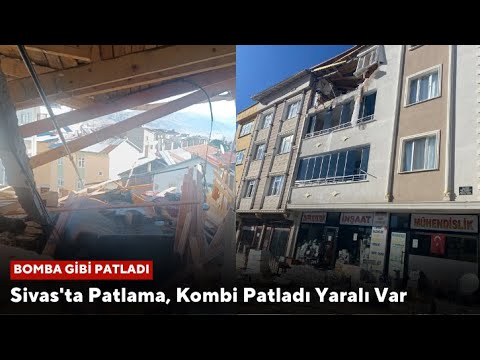 Sivas'ta Patlama, Kombi Patladı Yaralı Var