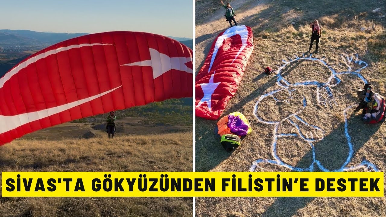 Sivas'ta Gökyüzünden Filistin’e Destek