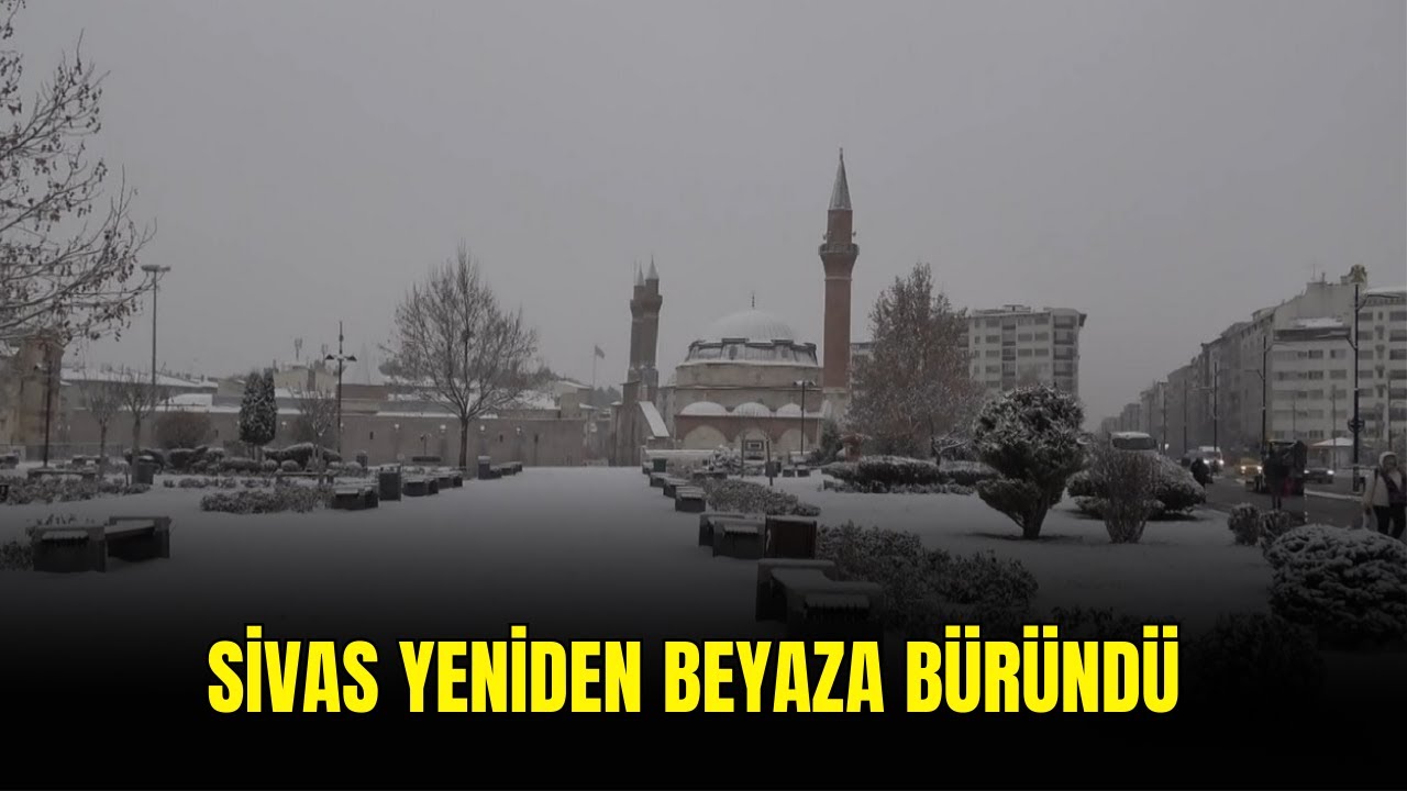 Sivas Yeniden Beyaza Büründü