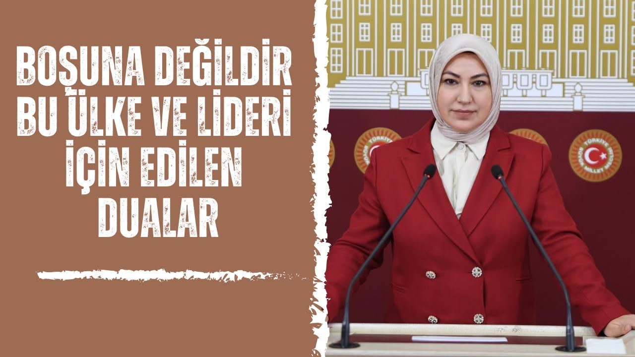 Boşuna Değildir Bu Ülke Ve Lideri İçin Edilen Dualar